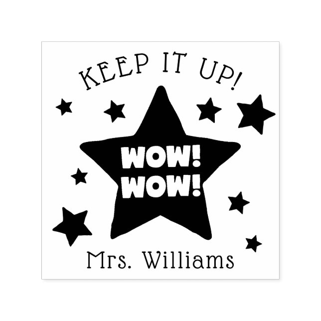 Teachers Inspirational Stamp Wow Keep it up (Design)