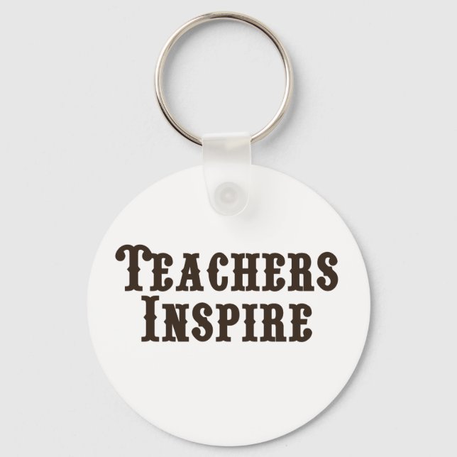 Teachers Inspire Keychain (Front)