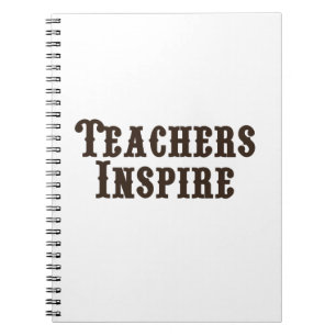 Teachers Inspire Notebook