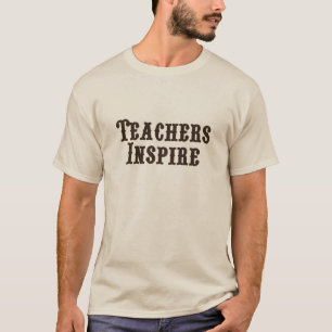 Teachers Inspire T-Shirt