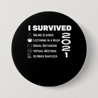 Teachers Last Day of School 2021 Covid Edition 3 Inch Round Button
