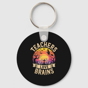 Teachers Love Brains Funny Halloween Zombie Teache Keychain