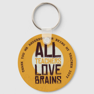 TEACHERS LOVE BRAINS Personalized Gifts Under $4 Keychain