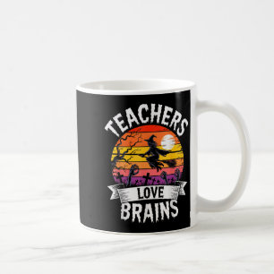 Teachers Love Brains Zombie Humour Outfit For Hall Coffee Mug