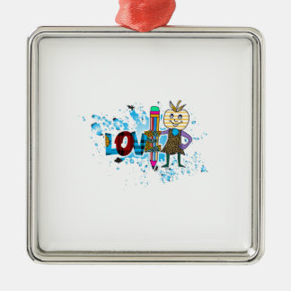 Teachers Love Teaching Metal Ornament