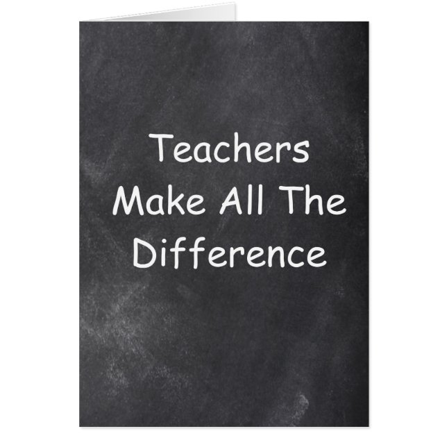 Teachers Make Difference Chalkboard Design (Front)
