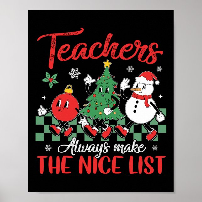 Teachers Make Nice List School Snowman Tree Christ Poster (Front)