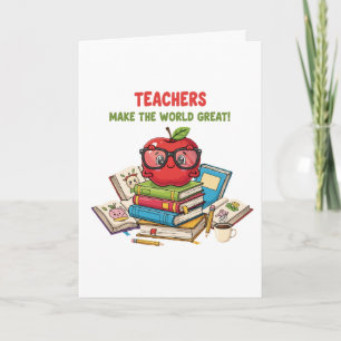 "Teachers Make The World Great" Cute Apple  Card