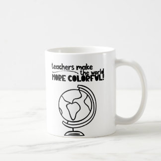 Teachers make the world more colourful mug