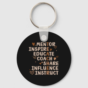 Teachers Mentor Inspire Educate Coach Share Influe Keychain