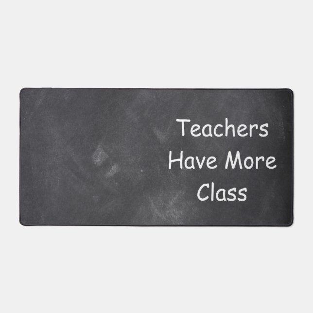 Teachers More Class Chalkboard Class Decoration Desk Mat (Front)