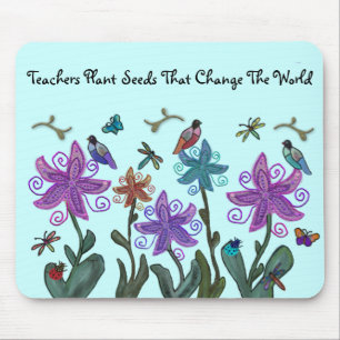 Teachers Plant Seeds Mousepad