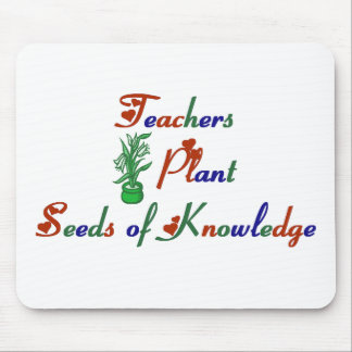 Teachers Plant Seeds of Knowledge Mouse Pad