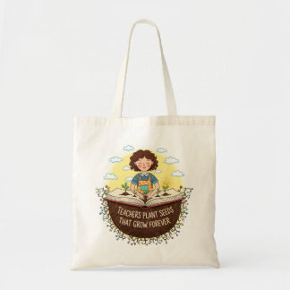 Teachers Plant Seeds That Grow Forever Book Tote Bag