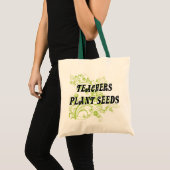 TEACHERS PLANT SEEDS TOTE BAG (Front (Product))
