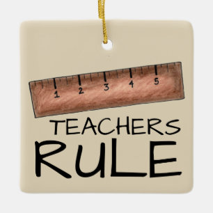 TEACHERS RULE School Teacher Wooden Ruler Class Ceramic Ornament