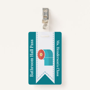 Teachers School Bathroom Hall Pass Badge