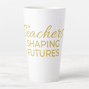 Teachers Shaping Futures Black Gold Motivational  Latte Mug
