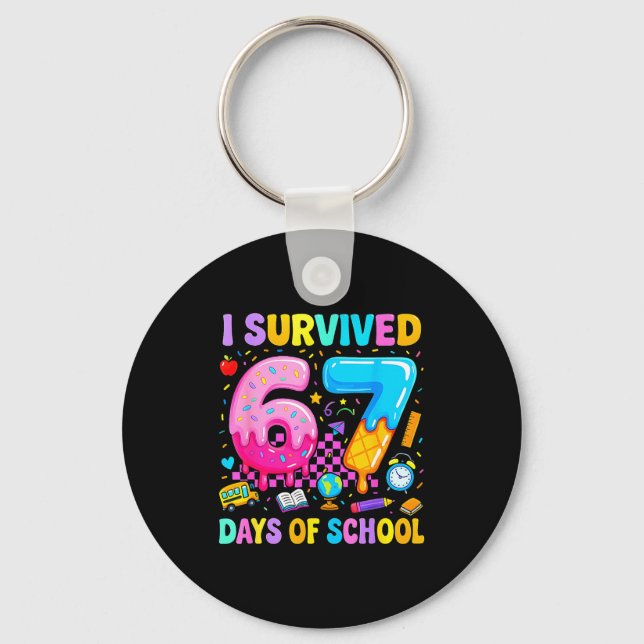 Teachers Students 67 Days Of School Funny Meme Six Keychain (Front)