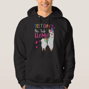 Teachers Testing Day   Test Day No Prob Llama Teac Hoodie