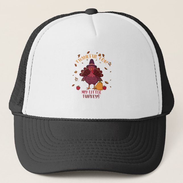 Teachers Thanksgiving Thankful For My little Turke Trucker Hat (Front)
