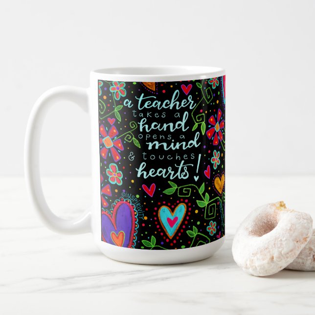 Teachers Touch our Hearts Quote Inspirivity Coffee Mug (With Donut)