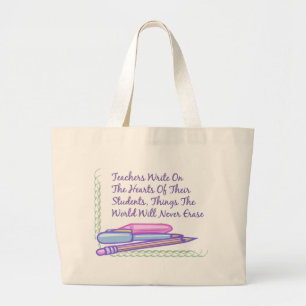 Teachers Write On The Hearts Of Their Students... Large Tote Bag