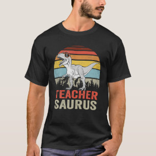 Teachersaurus T Rex Dinosaur Teacher Saurus Family T-Shirt
