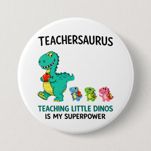 Teachersaurus teacher humour with little dinosaurs 3 inch round button
