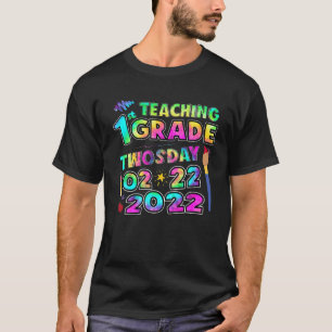 Teaching 1St Grade On Twosday 2/22/2022 Twosday 20 T-Shirt