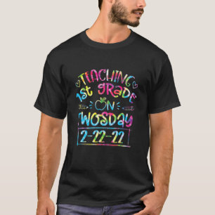 Teaching 1St Grade On Twosday 2-22-22 Funny Teache T-Shirt