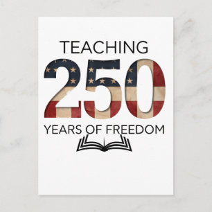 Teaching 250th Years Of Freedom Graduation  Announcement Postcard