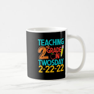 Teaching 2nd Grade On Twosday 100 Days February 22 Coffee Mug