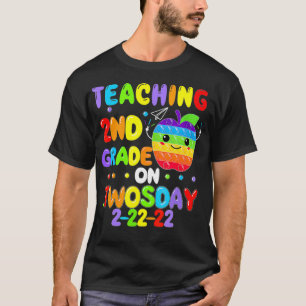 Teaching 2nd Grade on Twosday 22222 2nd Grade Teac T-Shirt