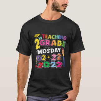 Teaching 2Nd Grade On Twosday 2/22/2022 Funny Math T-Shirt