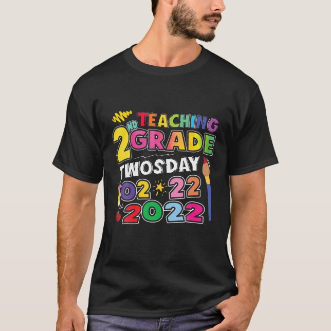 Teaching 2Nd Grade On Twosday 2/22/2022 Funny Math T-Shirt (Front)
