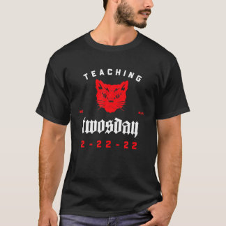 Teaching 2Nd Grade On Twosday 2-22-22 22Nd Februar T-Shirt