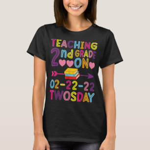 Teaching 2nd Grade On Twosday 2-22-22 T-Shirt