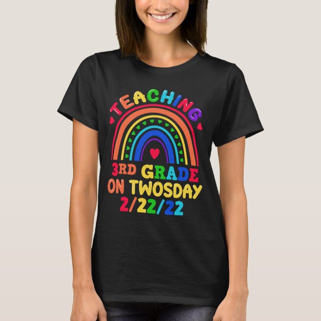 Teaching 3rd Grade On Twosday 2.2.22 Teacher T-Shirt (Front)