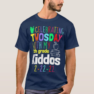 Teaching 5th Grade On Twosday February 22nd 2022 T T-Shirt