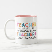 Teaching Assistants Are Heroes Coffee Mug