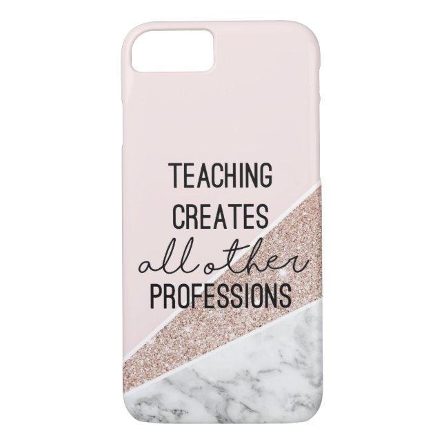 Teaching Creates Professions Case-Mate iPhone Case (Back)