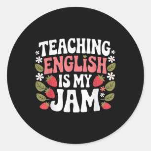 Teaching English Is My Jam Teacher Back To School Classic Round Sticker