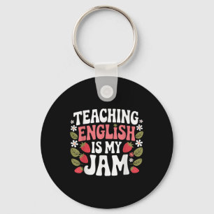 Teaching English Is My Jam Teacher Back To School Keychain
