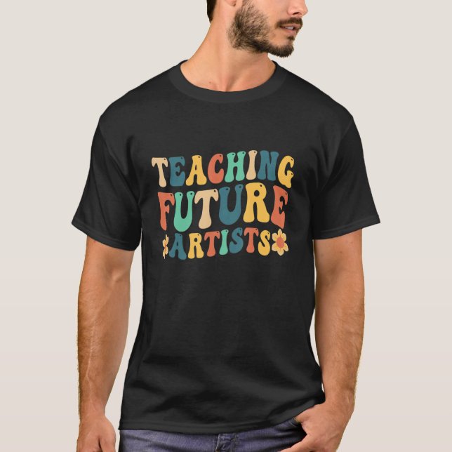 Teaching Future Artists Retro Teacher Students Tea T-Shirt (Front)