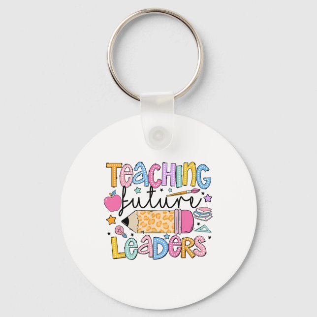 Teaching Future Leaders Back To School Groovy Teac Keychain (Front)