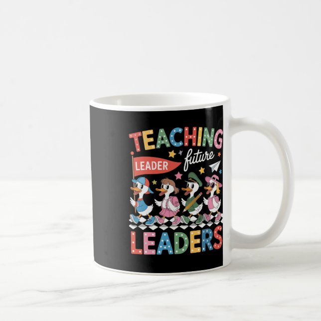 Teaching Future Leaders Funny Goose Teacher Back T Coffee Mug (Right)