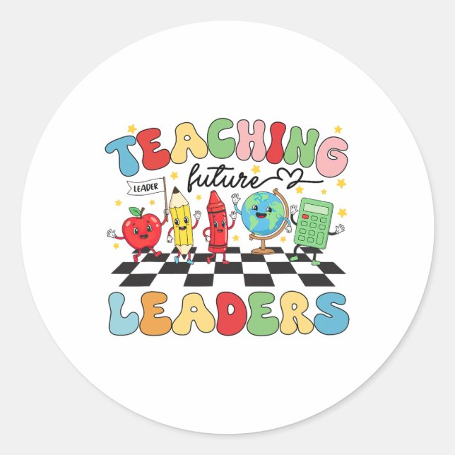 Teaching Future Leaders Groovy Teacher Back To Sch Classic Round Sticker (Front)