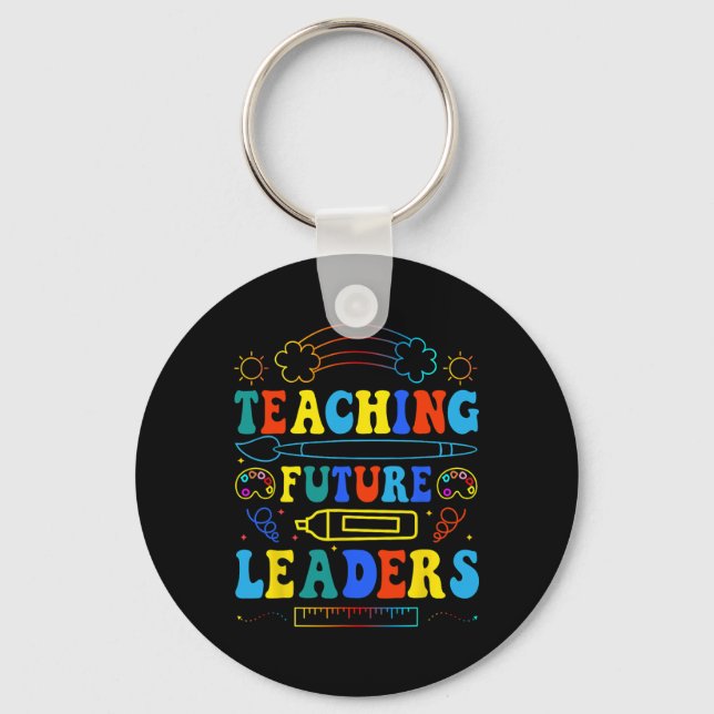 Teaching Future Leaders Groovy Teacher Back To Sch Keychain (Front)