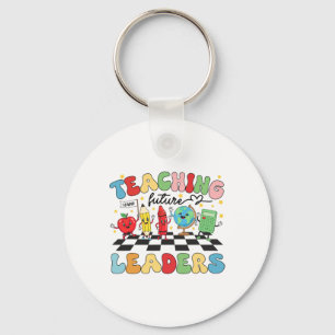 Teaching Future Leaders Groovy Teacher Back To Sch Keychain